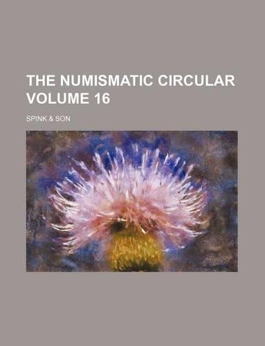 The Numismatic Circular Volume 16