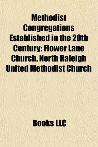 Methodist Congregations Established in the 20th Century