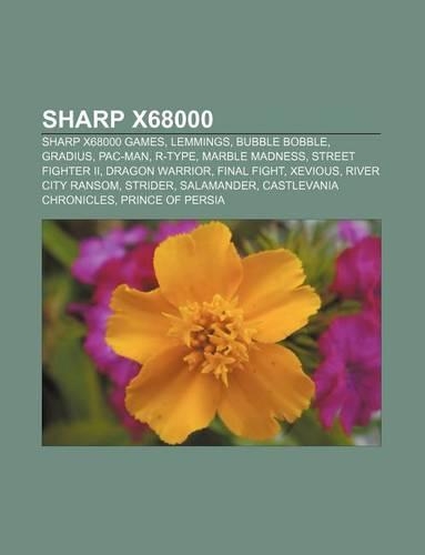 Sharp X68000: Sharp X68000 Games, Lemmings, Bubble Bobble, Gradius, Pac-Man, R-Type, Marble Madness, Street Fighter II, Dragon Warrior(English)
