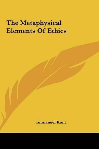 The Metaphysical Elements Of Ethics