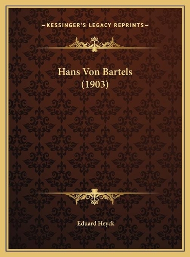 Hans Von Bartels (1903)