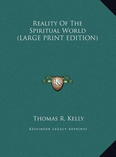 Reality Of The Spiritual World (LARGE PRINT EDITION)
