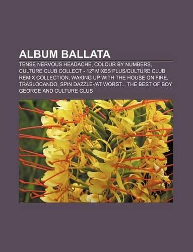 Album Ballata: Tense Nervous Headache, Colour by Numbers, Culture Club Collect - 12 Mixes Plusculture Club Remix Collection(Italian)