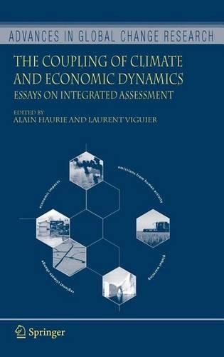 The Coupling of Climate and Economic Dynamics: Essays on Integrated Assessment