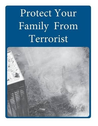 Protect Your Family From Terrorist: (English)