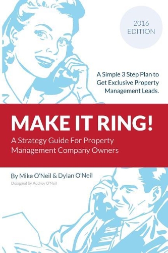 Make it Ring: A Simple 3 Step Plan To Get Exclusive Property Management Leads