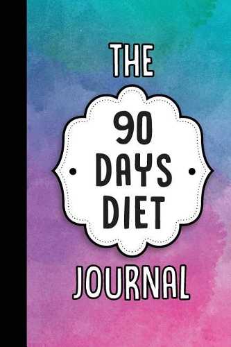 The 90 Days Diet Journal