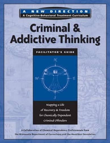 Criminal & Addictive Thinking Facilitator’s Guide