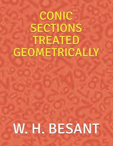 Conic Sections Treated Geometrically