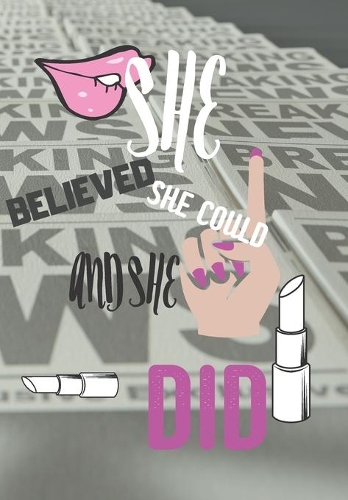 She Believed She Could and She Did