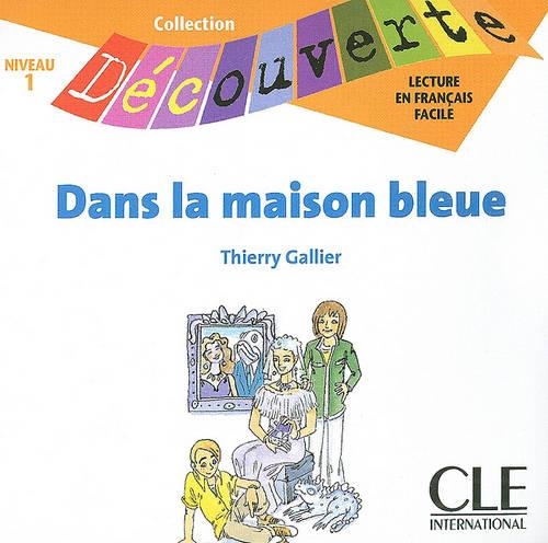 Dans la Maison Bleue, Niveau 1