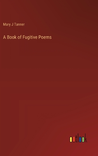 A Book of Fugitive Poems