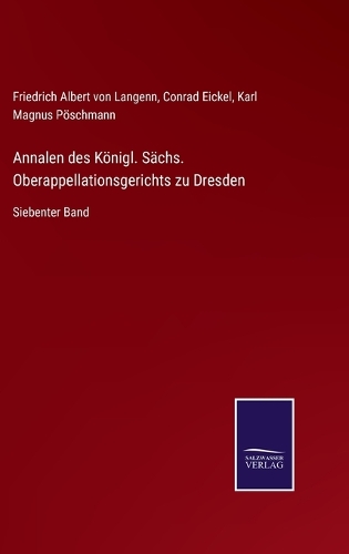 Annalen des Königl. Sächs. Oberappellationsgerichts zu Dresden