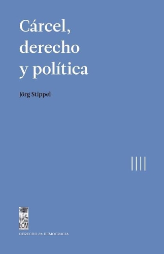 C�rcel, Derecho Y Pol�tica