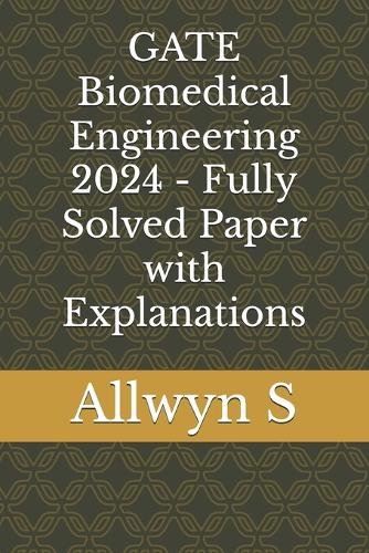 GATE Biomedical Engineering 2024 - Fully Solved Paper with Explanations