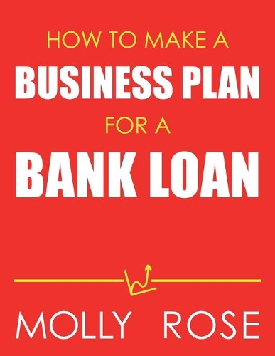 How To Make A Business Plan For A Bank Loan