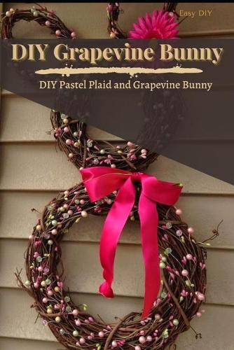 DIY Grapevine Bunny