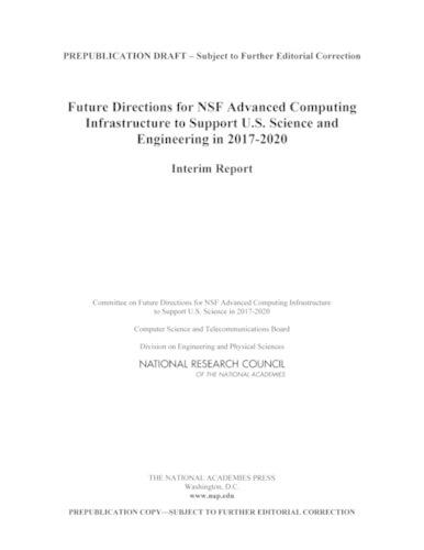 Future Directions for NSF Advanced Computing Infrastructure to Support U.S. Science and Engineering in 2017-2020: Interim Report