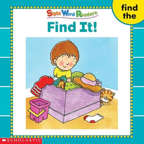 Sight Word Readers: Find It!