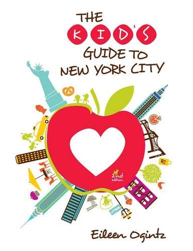 Kid's Guide to New York City: (Kid's Guides)