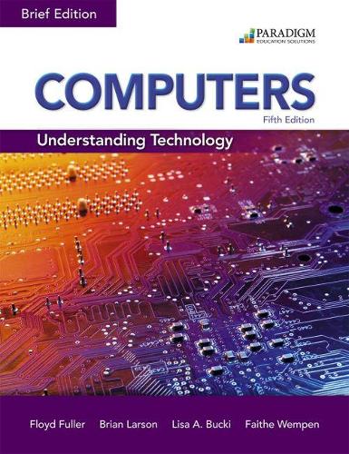 Computers: Understanding Technology - Comprehensive: Text with physical eBook code