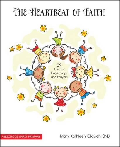 Heartbeat of Faith: 59 Poems, Fingerplays, and Prayers