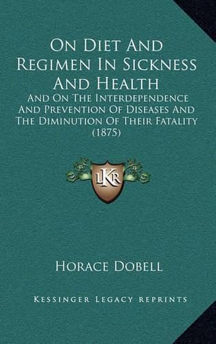 On Diet and Regimen in Sickness and Health