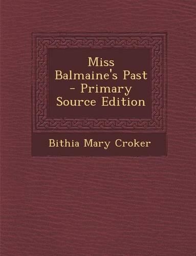 Miss Balmaine's Past: (English)