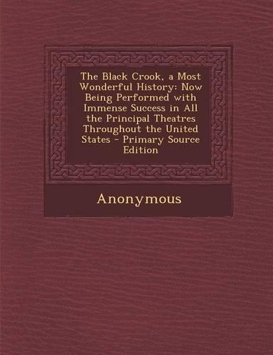 The Black Crook, a Most Wonderful History