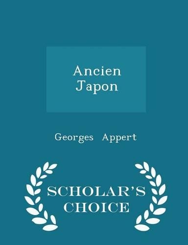 Ancien Japon - Scholar's Choice Edition