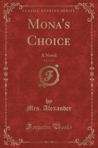 Mona's Choice, Vol. 3 of 3