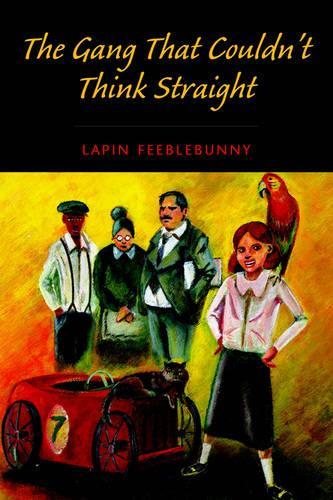 The Gang That Couldn't Think Straight