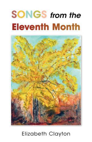 Songs from the Eleventh Month: (English)