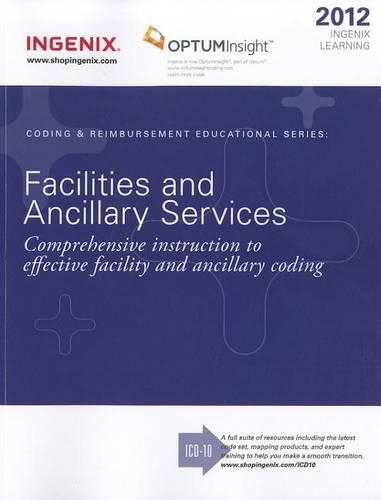 Facilities and Ancillary Services: (Coding & Reimbursement Educational)