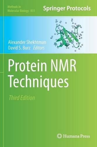 Protein NMR Techniques: (831 Methods in Molecular Biology)