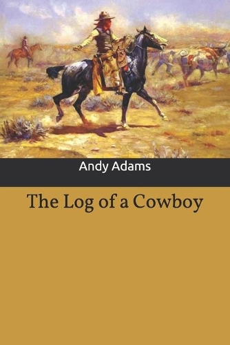 The Log of a Cowboy