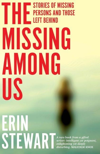 The Missing Among Us: Stories of Missing Persons and Those Left Behind