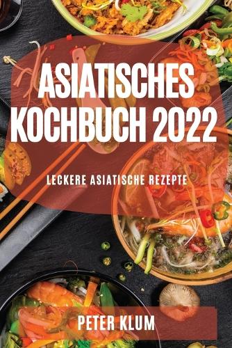 Asiatisches Kochbuch 2022