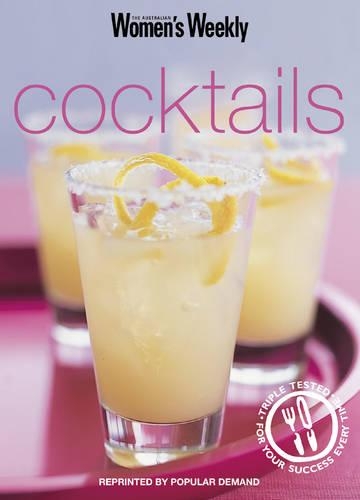 Cocktails: ("Australian Women's Weekly" Home Library)