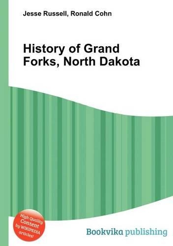 History of Grand Forks, North Dakota