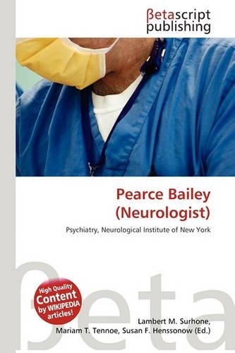 Pearce Bailey (Neurologist)