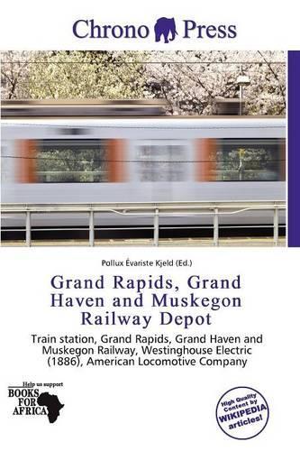 Grand Rapids, Grand Haven and Muskegon Railway Depot