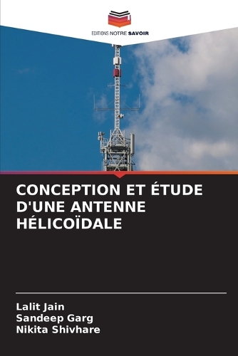 Conception Et Étude d'Une Antenne Hélicoïdale