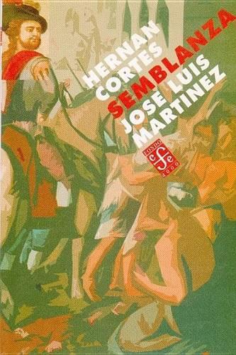 Hernan Cortes. Semblanza: (Fondo 2000)