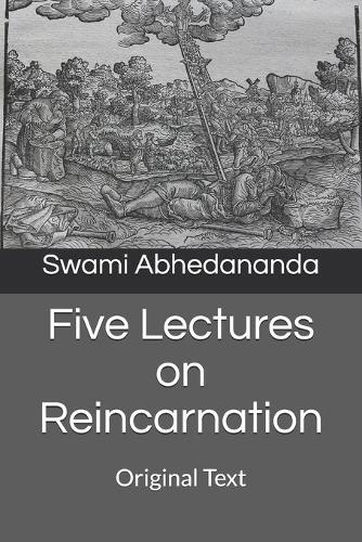 Five Lectures on Reincarnation