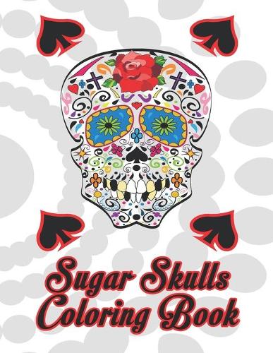 Sugar Skulls Coloring Book