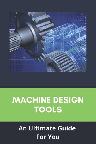 Machine Design Tools