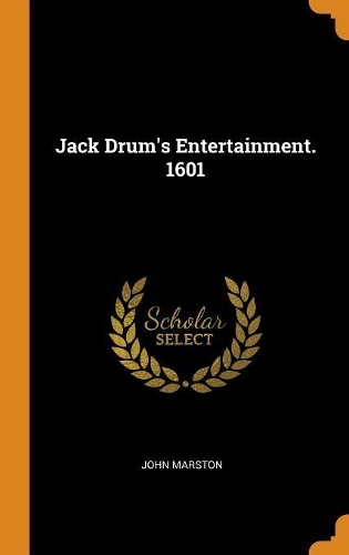 Jack Drum's Entertainment. 1601