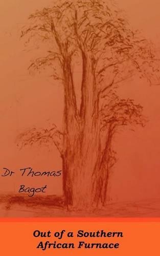 Out of a Southern African Furnace