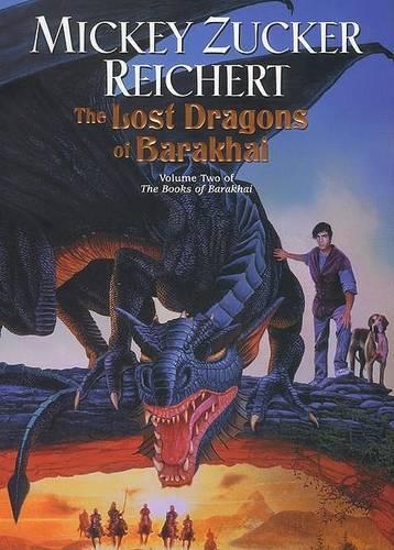 The Lost Dragons of Barakhai: (2 Books of Barakhai)